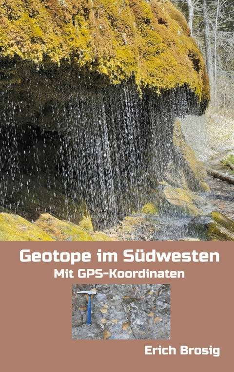 Geotope im S&uuml;dwesten - Erich Brosig