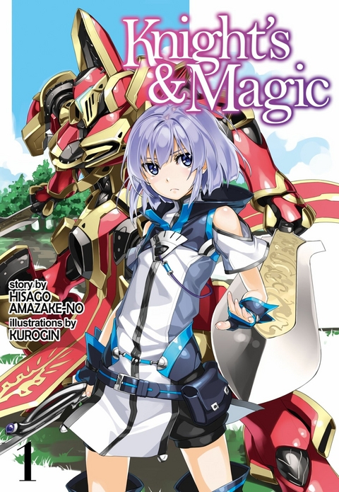 Knight's & Magic: Volume 1 (Light Novel) -  Hisago Amazake-no