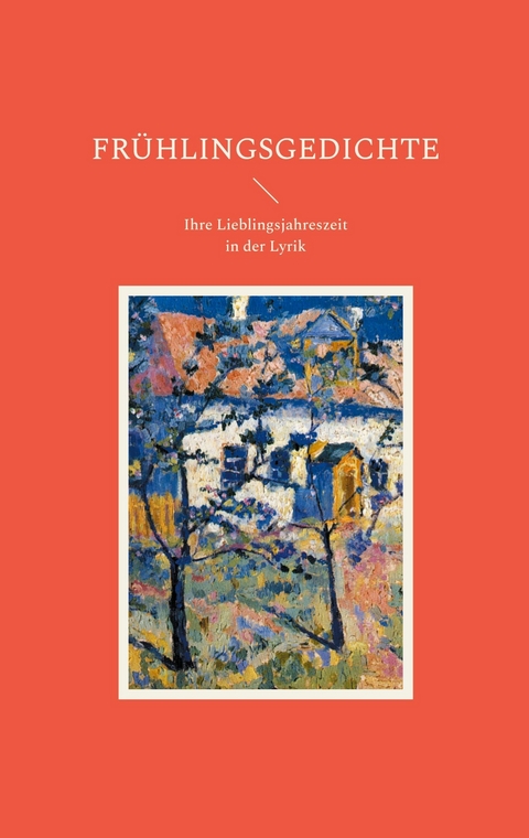 Fr&uuml;hlingsgedichte - 