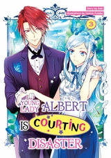 Young Lady Albert Is Courting Disaster: Volume 3 -  Saki