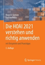 Die HOAI 2021 verstehen und richtig anwenden -  Klaus D. Siemon,  Ralf Averhaus