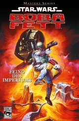 Star Wars Masters, Band 8 - Boba Fett - Feind des Imperiums - John Wagner