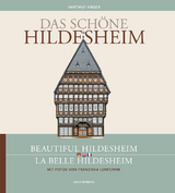Das sch&ouml;ne Hildesheim /Beautiful Hildesheim /La belle Hildesheim - Hartmut H&auml;ger