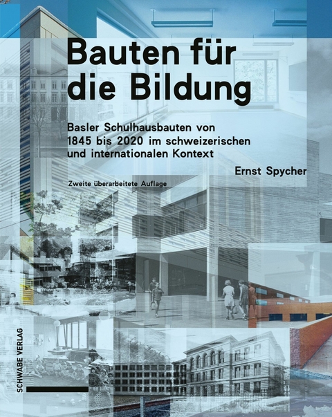 Bauten für die Bildung - Ernst Spycher
