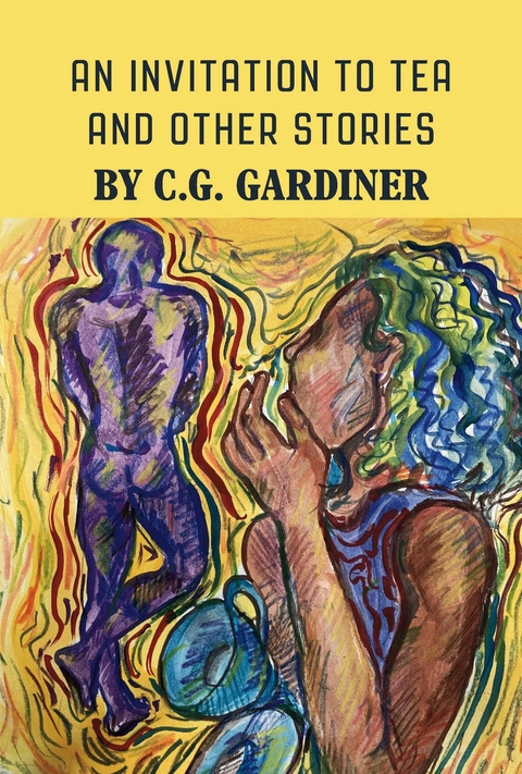 Invitation to Tea and other stories -  C. G. Gardiner