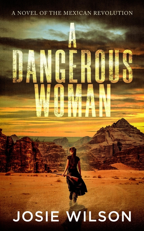 Dangerous Woman -  Josie Wilson