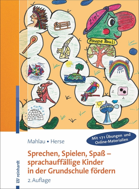 Sprechen, Spielen, Spaß - sprachauffällige Kinder in der Grundschule fördern - Kathrin Mahlau, Sylvia Herse