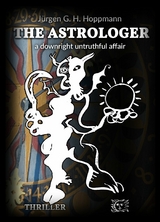 The Astrologer - a downright untruthful affair -  J&uuml;rgen G. H. Hoppmann