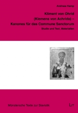 Kliment von Ohrid (Klemens von Achrida) - Kanones f&uuml;r das Commune Sanctorum - Andreas Kamp