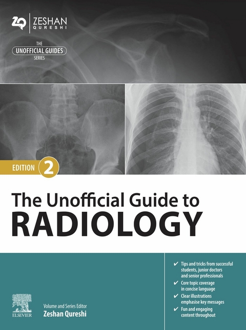 Unofficial Guide to Radiology - E-Book -  Zeshan Qureshi