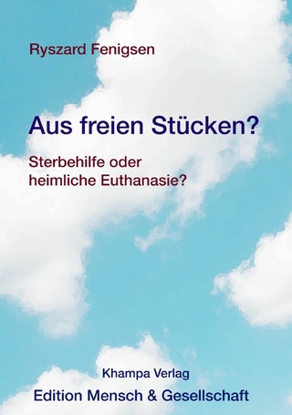 Aus freien Stücken? Sterbehilfe oder heimliche Euthanasie?