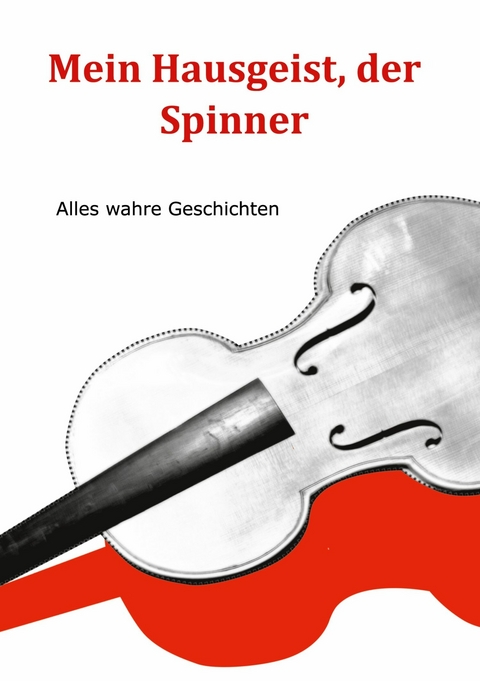 Mein Hausgeist, der Spinner - Eduard Kugler