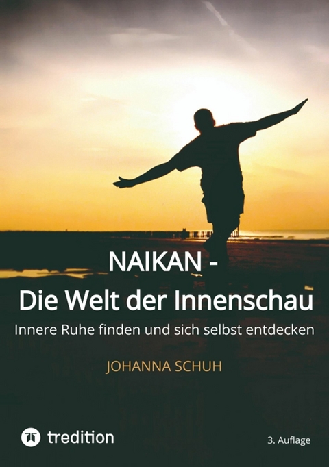 Naikan - Die Welt der Innenschau -  Johanna Schuh