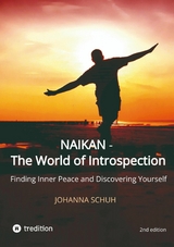 Naikan - The World of Introspection -  Johanna Schuh
