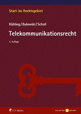 Telekommunikationsrecht - J&uuml;rgen K&uuml;hling, Tobias Schall, Stefan Bulowski