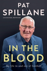 In the Blood -  Michael Moynihan,  Pat Spillane
