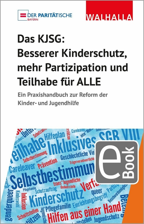 Das KJSG - Besserer Kinderschutz, mehr Partizipation und Teilhabe f&uuml;r ALLE