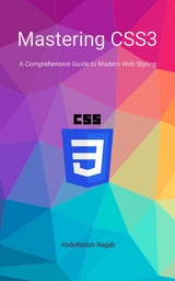 Mastering CSS3 -  Abdelfattah Ragab