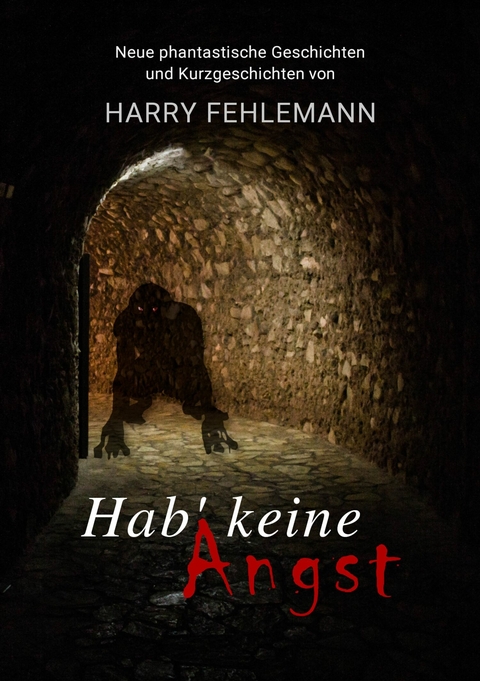 Hab' keine Angst - Harry Fehlemann
