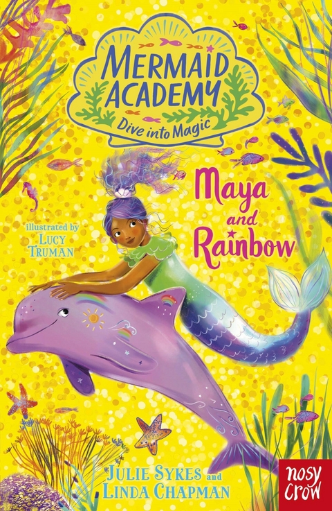 Mermaid Academy: Maya and Rainbow - Julie Sykes, Linda Chapman