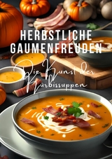 Herbstliche Gaumenfreuden -  Diana Kluge