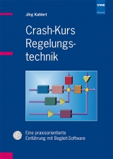 Crash-Kurs Regelungstechnik - J&ouml;rg Kahlert
