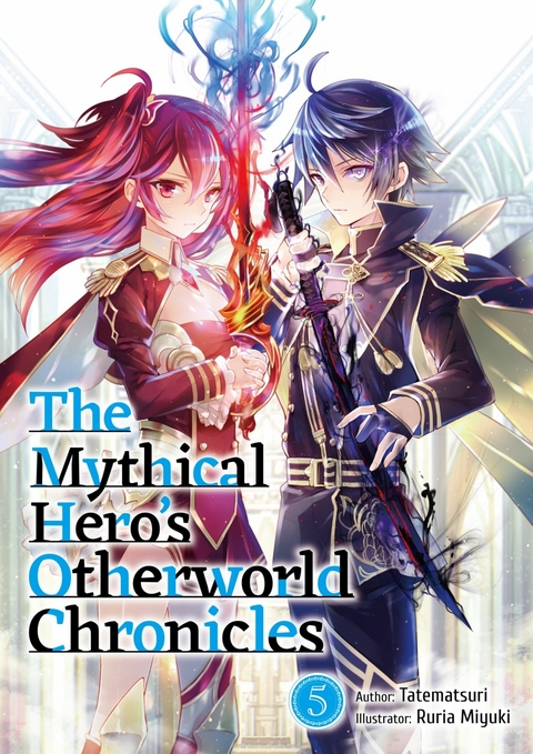 Mythical Hero's Otherworld Chronicles: Volume 5 -  Tatematsuri