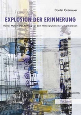 Explosion der Erinnerung - Daniel Gr&uuml;nauer