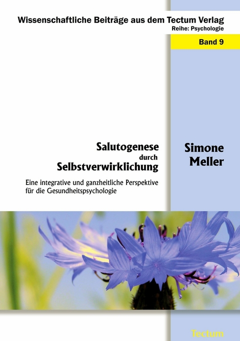 Salutogenese durch Selbstverwirklichung - Simone Meller