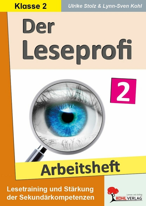 Der Leseprofi / Arbeitsheft - Fit durch Lesetraining / Klasse 2 -  Ulrike Stolz,  Lynn-Sven Kohl