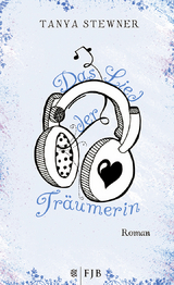 Das Lied der Tr&auml;umerin - Tanya Stewner
