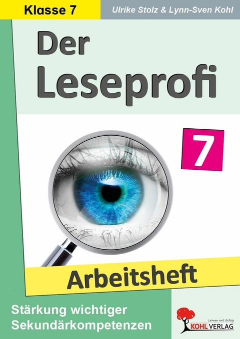 Der Leseprofi / Arbeitsheft - Fit durch Lesetraining / Klasse 7 -  Ulrike Stolz,  Lynn-Sven Kohl