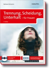 Trennung, Scheidung, Unterhalt - f&uuml;r Frauen - Barbara Schramm