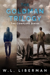The Goldman Trilogy - W.L. Liberman