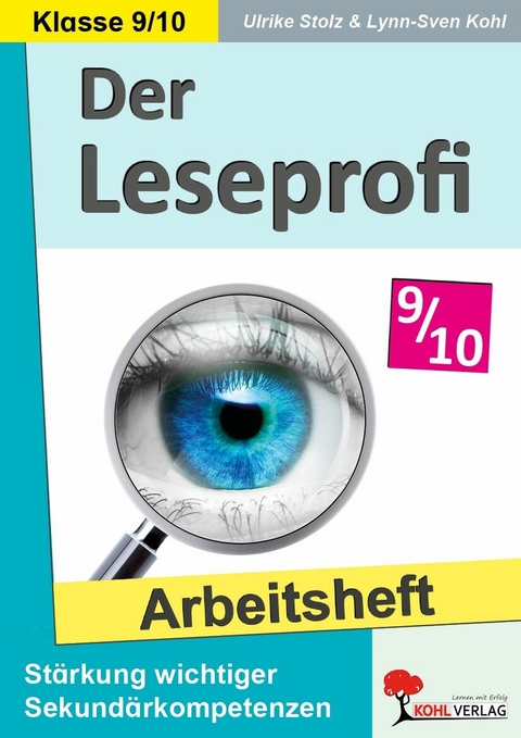 Der Leseprofi / Arbeitsheft - Fit durch Lesetraining / Klasse 9-10 -  Ulrike Stolz,  Lynn-Sven Kohl