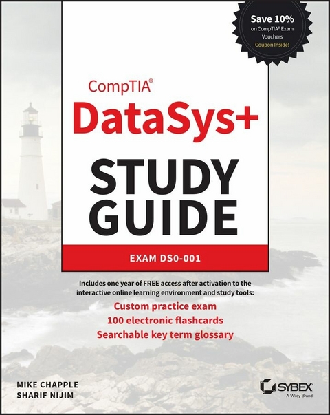 CompTIA DataSys+ Study Guide - Mike Chapple, Sharif Nijim