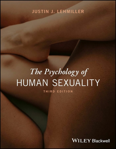 Psychology of Human Sexuality -  Justin J. Lehmiller