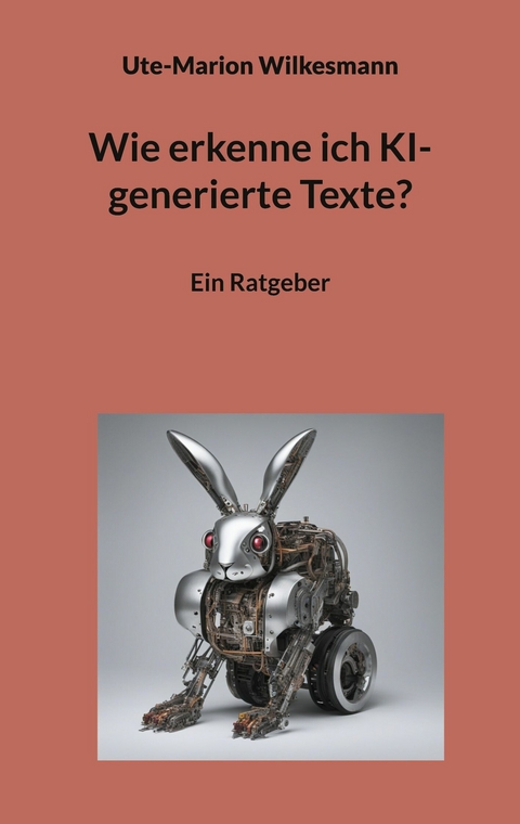 Wie erkenne ich KI-generierte Texte? - Ute-Marion Wilkesmann
