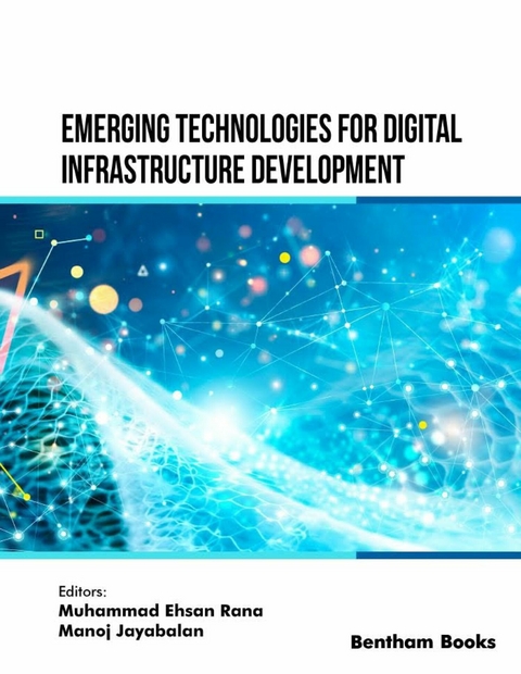 Emerging Technologies for Digital Infrastructure Development - 