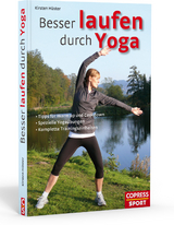 Besser laufen durch Yoga - Kirsten H&uuml;ster