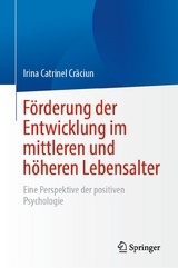 F&ouml;rderung der Entwicklung im mittleren und h&ouml;heren Lebensalter -  Irina Catrinel Craciun