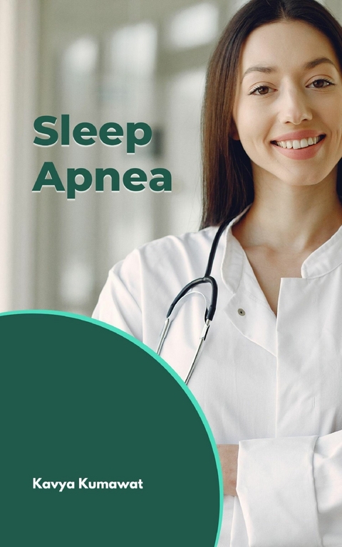 Sleep Apnea - Kavya Kumawat