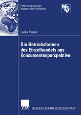 Die Betriebsformen des Einzelhandels aus Konsumentenperspektive - Guido Purper