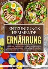 Entzündungshemmende Ernährung - Stefanie Hoffmann
