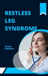 Restless Leg Syndrome - Ravina Kumawat