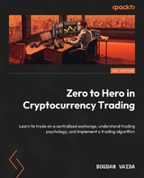 Zero to Hero in Cryptocurrency Trading -  Bogdan Vaida