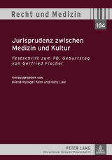 Jurisprudenz zwischen Medizin und Kultur - 