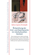 Entwicklung der Erst- und Zweitsprache im interkulturellen Kontext - Edina Caprez-Kromp&agrave;k