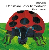 Der kleine K&auml;fer Immerfrech - Eric Carle