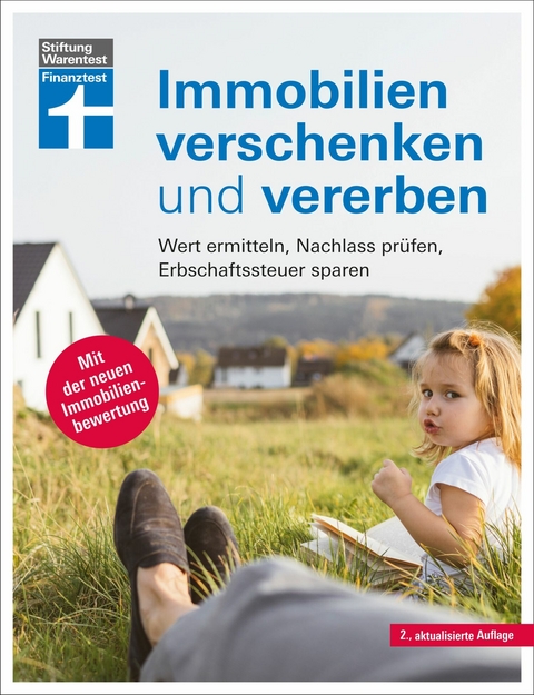 Immobilien verschenken und vererben - Steuer- und Erbrecht innerhalb und au&szlig;erhalb der EU, Erbstreitigkeiten vermeiden - Brigitte Wallstabe-Watermann, Antonie Klotz, Dr. Gisela Baur, Hans G. Linder, Dr. Stefan Bandel